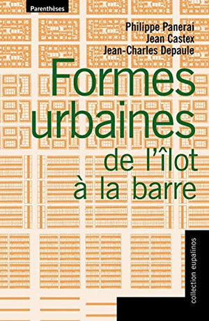 Formes urbaines de l'îlot à la barre