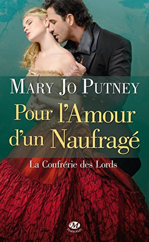 La Confrérie des lords, Tome 1: Pour l'amour d'un naufragé