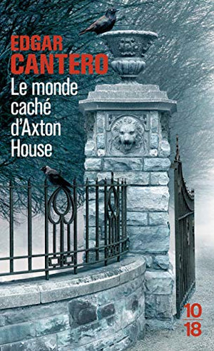 Le monde caché d'Axton House