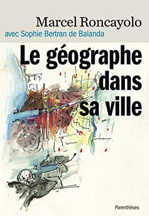 Le géographe dans sa ville