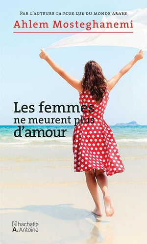 Les Femmes Ne Meurent Plus d'Amour