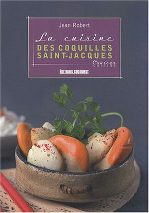 La cuisine des coquilles Saint-Jacques