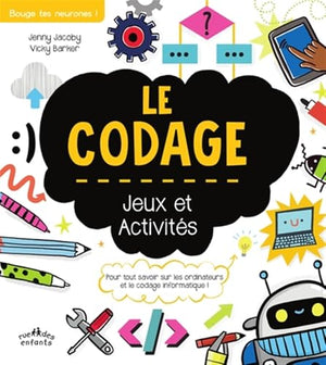 Le codage, jeux et activités