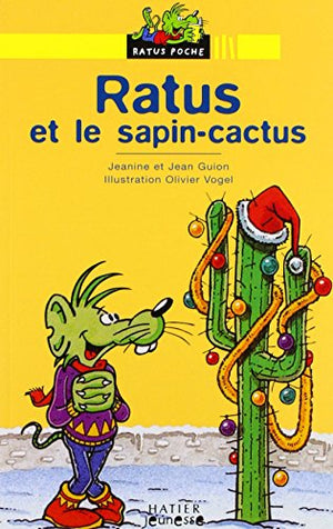 Ratus et le sapin Cactus