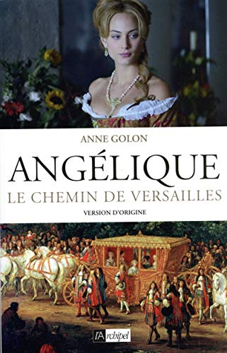 Angélique - tome 2 Le chemin de Versailles (02)