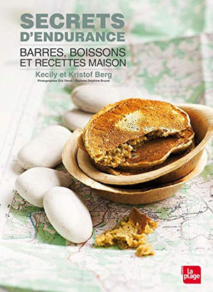 Secrets d'endurance - Barres, boissons et recettes maison