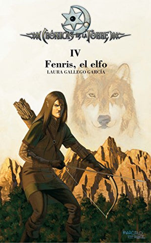 Fenris, el elfo (cronicas de la torre IV)