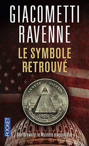 Le symbole retrouvé: Dan Brown et le mystère maçonnique