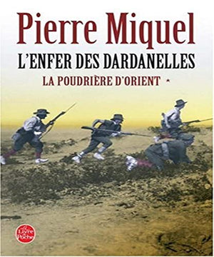 La Poudrière d'Orient tome 1: L'Enfer des Dardanelles