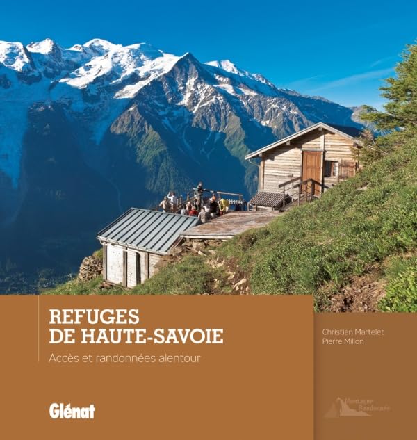 Refuges de Haute-Savoie: Accès et randonnées alentour