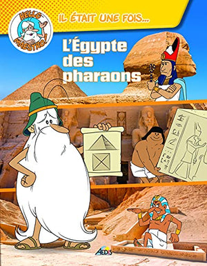 Hello Maestro, il était une fois...L'Égypte des pharaons