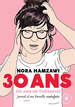 30 ans (dont 10 ans de thérapie)