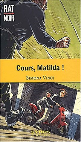 Cours, Matilda !