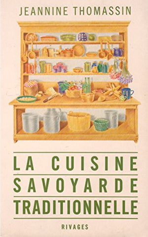 La cuisine savoyarde traditionnelle