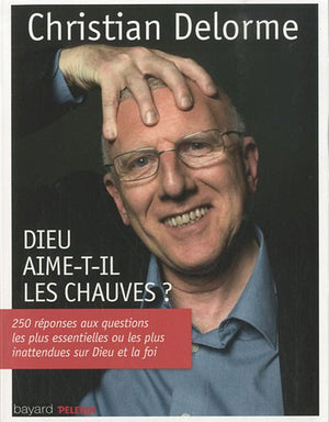 Dieu aime-t-il les chauves ?