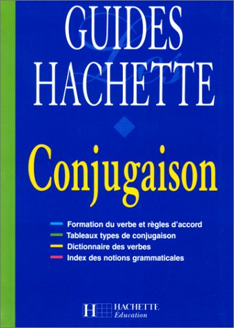 Guides Hachette conjugaison, édition 1999