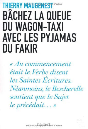 Bâchez la queue du wagon-taxi avec les pyjamas du fakir