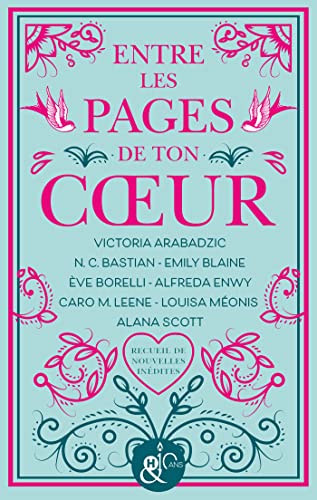 Entre les pages de ton coeur: Les autrices françaises emblématiques &H réunies dans un recueil inédit