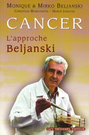 Cancer : L'approche Beljanski