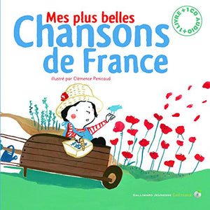 Mes plus belles chansons de France - Un livre + Un CD audio - De 2 à 7 ans