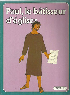 Paul, le batisseur d'églises