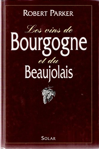 Les vins de Bourgogne et du Beaujolais