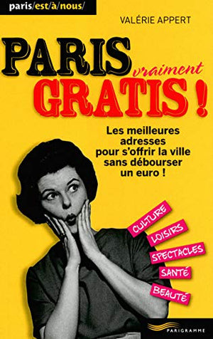 Paris vraiment gratis !