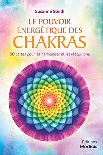 Le pouvoir énergétique des chakras