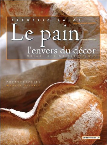 Le pain, l'envers du décor (édition bilingue français-anglais)
