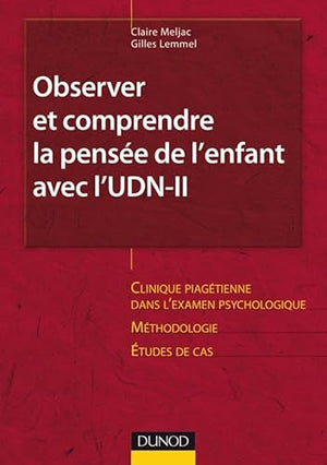 Observer et comprendre la pensée de l'enfant et de l'adolescent avec l'UDN-II