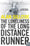 The Loneliness of the Long Distance Runner