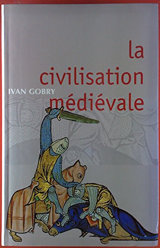La civilisation médiévale
