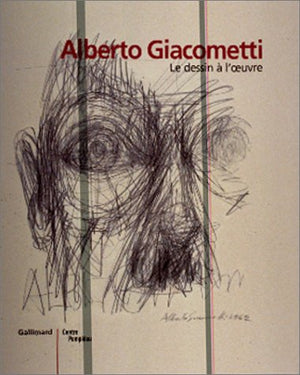 Le dessin à l'oeuvre. Dessins de Giacometti