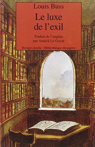 Le luxe de l'exil