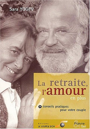 La retraite, l'amour en plus