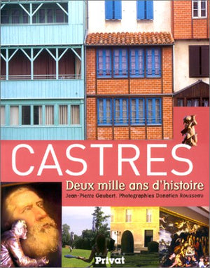 Castres. Deux mille ans d'histoire