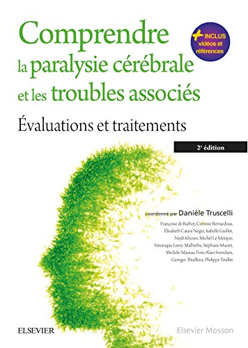Comprendre la paralysie cérébrale et les troubles associés: Évaluations et traitements