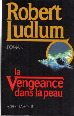 La vengeance dans la peau