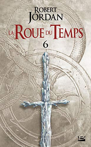 La Roue du Temps, T 6 : Le Dragon Réincarné - deuxième partie