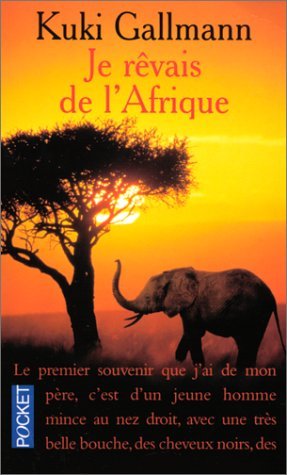 Je rêvais de l'Afrique