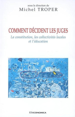 Comment décident les juges