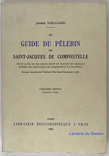 Le Guide du pèlerin de Saint-Jacques de Compostelle