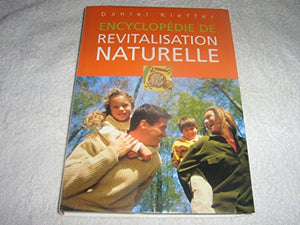 Encyclopedie de revitalisation naturelle