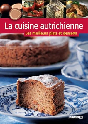 La cuisine autrichienne: Les meilleurs plats et dessers