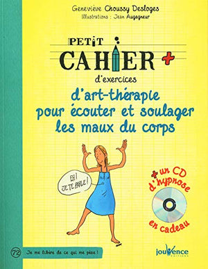 Art-thérapie pour écouter et soulager les maux du corps