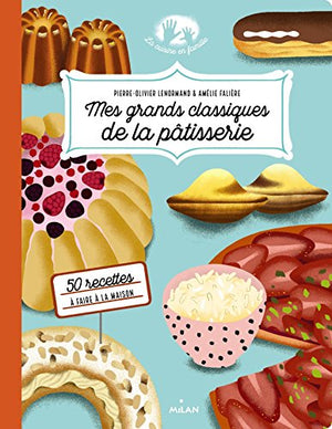 Mes grands classiques de la pâtisserie