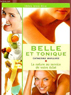 Belle et tonique