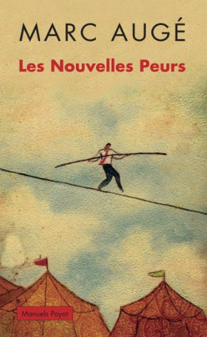 Les nouvelles peurs