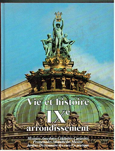 Vie et Histoire. IXe arrondissement Paris