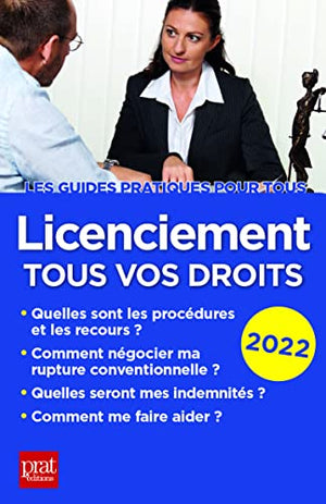 Licenciement 2022: Tous vos droits